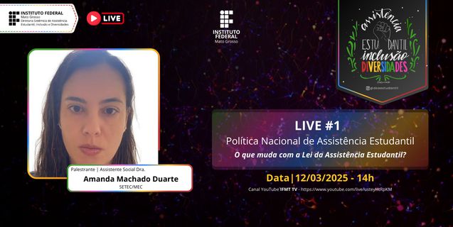 IFMT realiza live sobre a nova Lei da Assistência Estudantil com participação de especialista do MEC